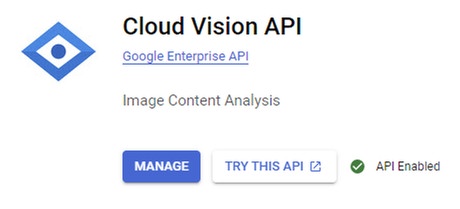 The Cloud Vision API is enabled for a Google Cloud Platform project